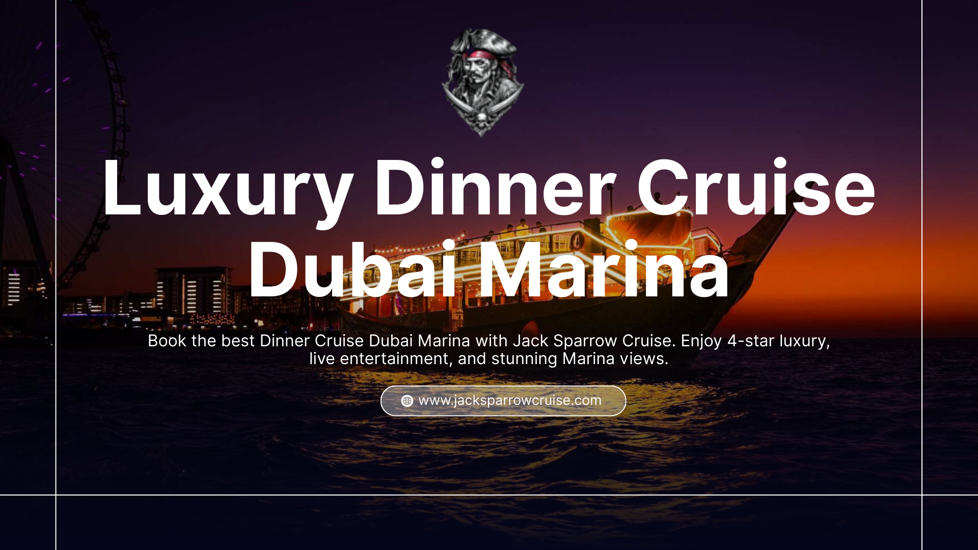 Luxury dinner Cruise Dubai MArina